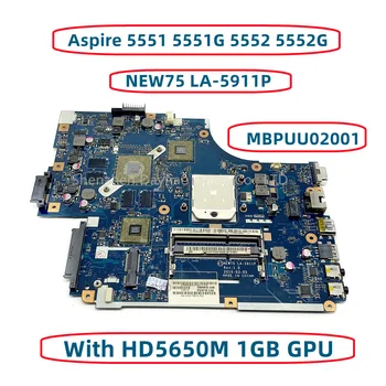 Za Acer Aspire 5551 5551 G 5552 5552 G Matična ploča laptopa NEW75 LA-5911P MBPUU02001 MB.PUU02.001 s HD5650M HD6470M 1 GB GPU