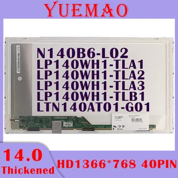 14-inčni LCD displej za laptop Zaslon N140B6-L02 LP140WH1-TLA1 LP140WH1-TLA2 LP140WH1-TLA3 LP140WH1-TLB1 LTN140AT01-G01 40 kontakata Prikaz Ploča